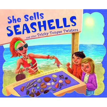 She Sells Seashells and Other Tricky Tongue Twisters