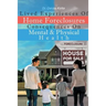 Lived Experiences Of Home Foreclosures Consequences On Mental And Physical Health