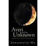 Averi and the Unknown: 'From the Light of Wisdom'