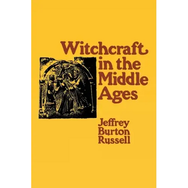 Witchcraft in the Middle Ages: Narrative as a Socially Symbolic ACT
