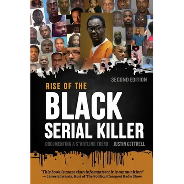 Rise of the Black Serial Killer: Documenting a Startling Trend