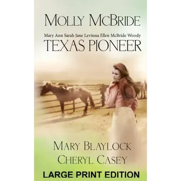 Molly McBride: Texas Pioneer, Large Print Edition