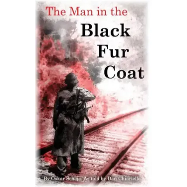 The Man in the Black Fur Coat: A Soldier's Adventures on the Eastern Front