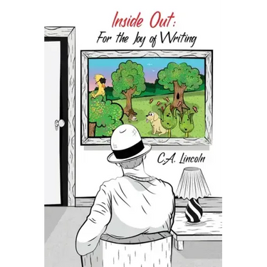 Inside Out: For the Joy of Writing