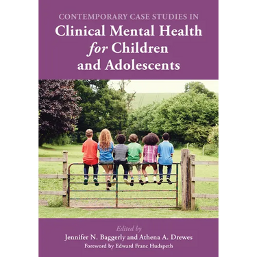 Contemporary Case Studies in Clinical Mental Health for Children and Adolescents
