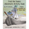 Fred The Koala's Adventure Activity Book