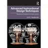 Advanced Instructional Design Techniques: Theories and Strategies for Complex Learning