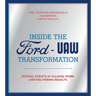 Inside the Ford-UAW Transformation: Pivotal Events in Valuing Work and Delivering Results