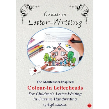 Creative Letter-Writing: The Montessori-Inspired Colour-In Letterheads for Children's Letter-Writing in Cursive Handwriting