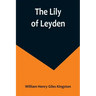 The Lily of Leyden