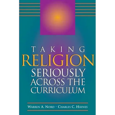 Taking Religion Seriously Across the Curriculum