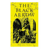 The Black Arrow: A Tale of the Two Roses: Historical Adventure Novel