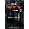 The Haunted Town: Demons In Elmdale