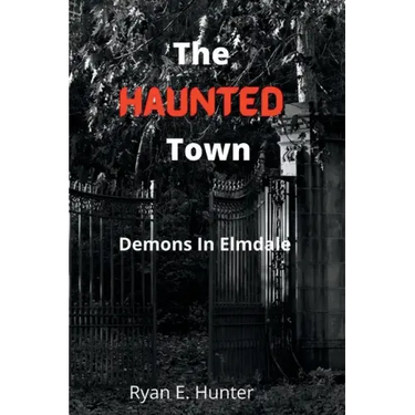 The Haunted Town: Demons In Elmdale