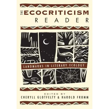 The Ecocriticism Reader: Landmarks in Literary Ecology