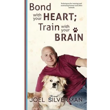 Bond With Your Heart; Train With Your Brain