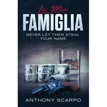 La Mia Famiglia: Never Let Them Steal Your Name