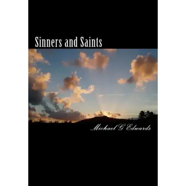 Sinners and Saints: The Exciting Adventures of Michael J Rock, P.I.