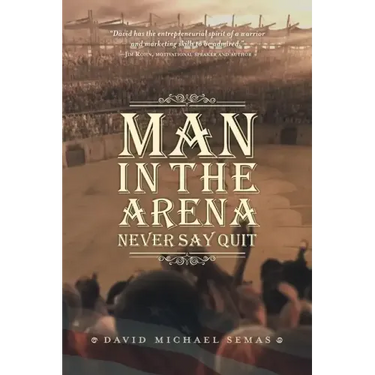 Man In The Arena: Never Say Quit