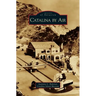 Catalina by Air