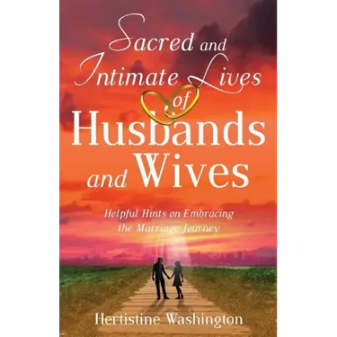 Sacred and Intimate Lives of Husbands and Wives
