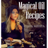Magical oil Recipes