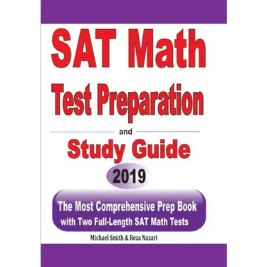 SAT Math Test Preparation and study guide: The Most Comprehensive Prep Book with Two Full-Length SAT Math Tests