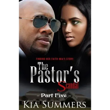 The Pastor's Scandal: Finding Her Faith 5: The Mia Wilds Story