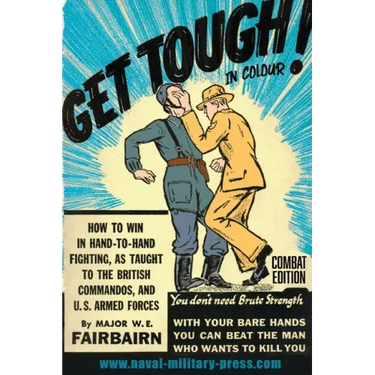 GET TOUGH! IN COLOUR. How To Win In Hand-To-Hand Fighting - Combat Edition