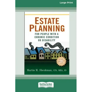 Estate Planning for People with a Chronic Condition or Disability (16pt Large Print Edition)