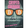 Crypto Grenade, A Beginners Guide to Technical Analysis & Understanding Crypto