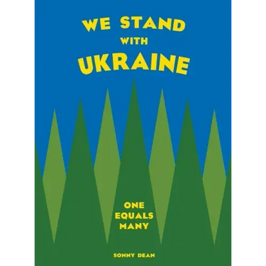 We Stand With Ukraine: One Equals Many