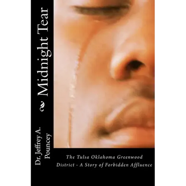 Midnight Tear: (The Tulsa Oklahoma Greenwood District - A Story of Forbidden Affluence)