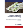 Tolerance and Physical Dependence for Tramadol Hcl