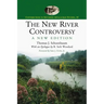 The New River Controversy, a New Edition