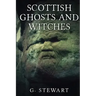 Scottish Ghosts and Witches