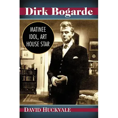 Dirk Bogarde: Matinee Idol, Art House Star