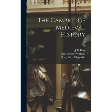 The Cambridge Medieval History; 2