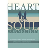 Heart and Soul Connection: A Devotional Guide to Marriage, Service & Love