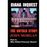 Diana Inquest: Who Killed Princess Diana?