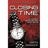Closing Time: A True Story of Robbery and Double Murder