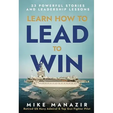 Learn How to Lead to Win: 33 Powerful Stories and Leadership Lessons