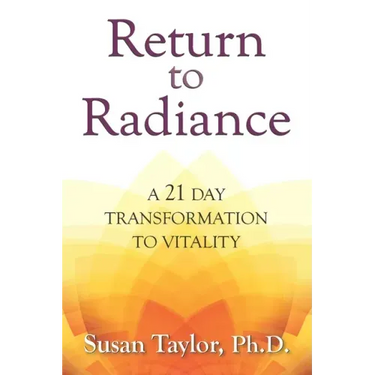 Return to Radiance: A 21 Day Transformation to Vitality
