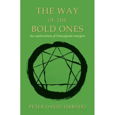 The Way of the Bold Ones: An Exploration of Enneagram Energies