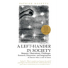 A Left-Hander in Society: Memoirs, Observations, Challenges, Research, Discoveries, and Imaginations of Patrice Who Is One of Them