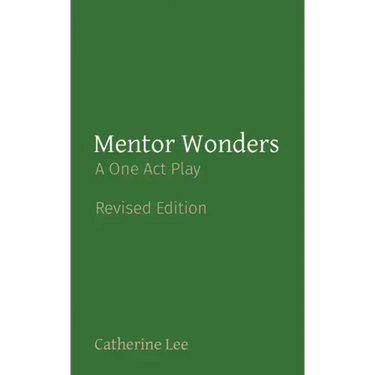 Mentor Wonders: A One Act Play