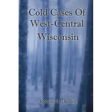 Cold Cases of West Central Wisconsin