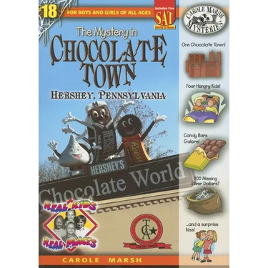 The Mystery in Chocolate Town: Hershey, Pennsylvania
