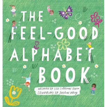 The Feel-Good Alphabet Book