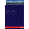 The Breath of Life: Mal-respiration, and its effects upon the enjoyments & life of man